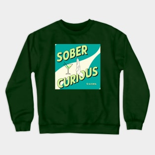 Sober Curious Crewneck Sweatshirt